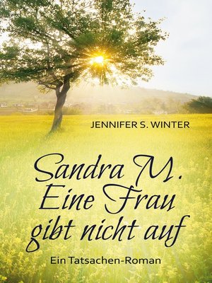 cover image of Sandra M. Eine Frau gibt nicht auf